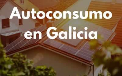 Autoconsumo Fotovoltaico: ¿Es rentable en Galicia?